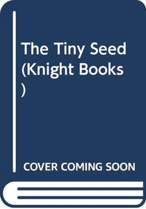 The Tiny Seed 