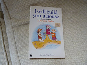 I Will Build You a House 