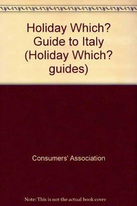 Holiday Which? Guide to Italy 