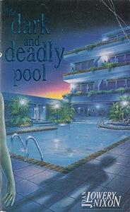 DARK and DEADLY POOL      LIGHT 