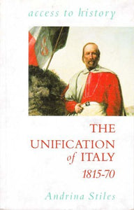 The Unification of Italy, 1815-70 