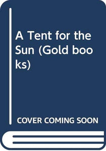 A Tent for the Sun 