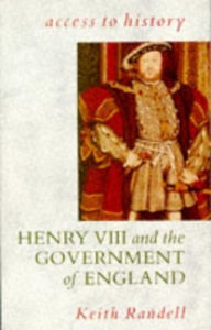 Henry VIII and the Government of England 