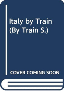 Italy by Train 