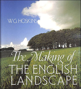 The Making of the English Landscape 