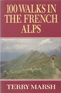 100 Walks in the French Alps 