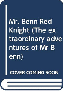 Mr. Benn Red Knight 