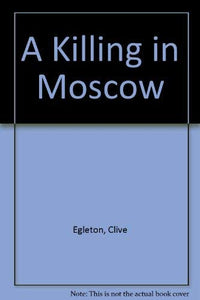 A Killing in Moscow 