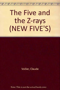 The Five and the Z-rays 