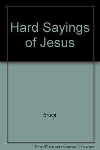 The Hard Sayings of Jesus 