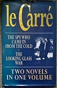 The Spy Who Came in from the Cold / the Looking-Glass War 