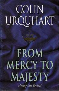 From Mercy to Majesty 