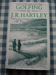 Golfing by J.R. Hartley 