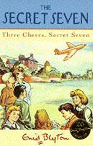 Three Cheers, Secret Seven 