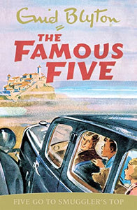 Famous Five: Five Go To Smuggler's Top 