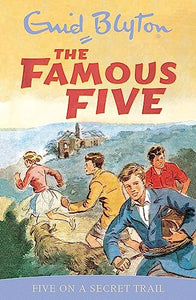 Famous Five: Five On A Secret Trail 