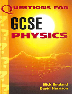 Questions for GCSE Physics 