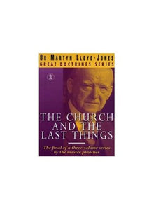 The Church and the Last Things 