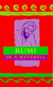 Rumi in a Nutshell 