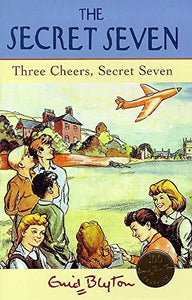 Three Cheers, Secret Seven 