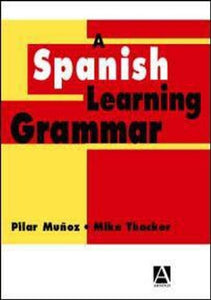 A Spanish Learning Grammar, Second Edition 