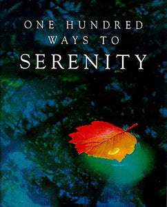 One Hundred Ways to Serenity 