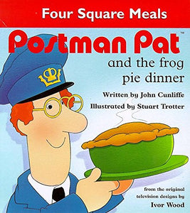 Postman Pat and the Frog-Pie Dinner 