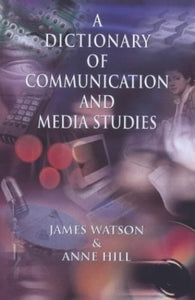 Dictionary of Communication and Media Studies 