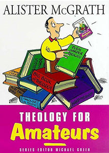 Theology for Amateurs 