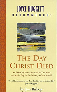 The Day Christ Died 