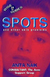 Spots and Other Skin Problems 