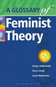 A Glossary of Feminist Theory 