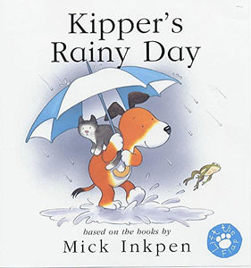 Kipper: Kipper's Rainy Day 