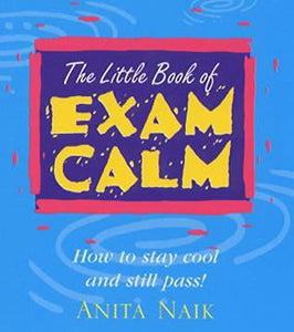 The Little Book of Exam Calm 