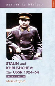 Stalin and Khrushchev - the USSR, 1924-64 