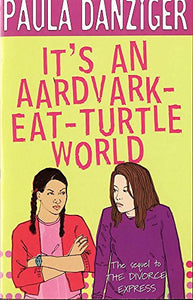 It's An Aardvark-Eat-Turtle World 