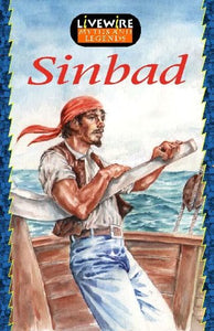 Livewire Myths and Legends Sinbad the Sailor 