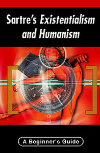 Sartre's Existentialism and Humanism 