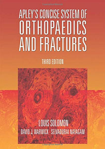 Apley's Concise System of Orthopaedics and Fractures, Third Edition 