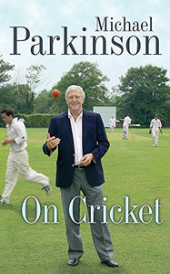 Michael Parkinson on Cricket 