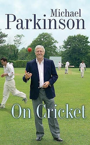 Michael Parkinson on Cricket 