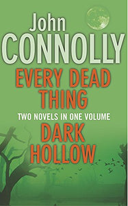 Every Dead thing/Dark Hollow - A Format Omnibus 