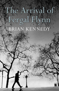 The Arrival of Fergal Flynn 