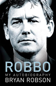 Robbo - My Autobiography 