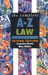 The Complete A-Z Law Handbook 