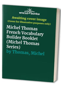 Michel Thomas French Vocabulary Builder Booklet 