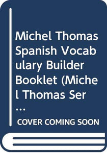 Michel Thomas Spanish Vocabulary Builder Booklet 