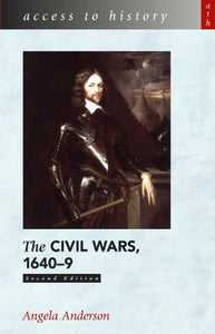 The Civil Wars, 1640-9 