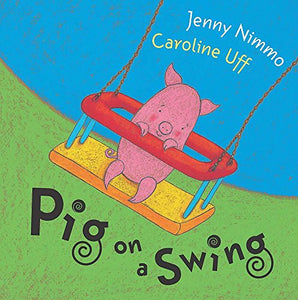 Pig On A Swing 