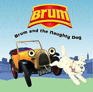 Brum and the Naughty Dog 